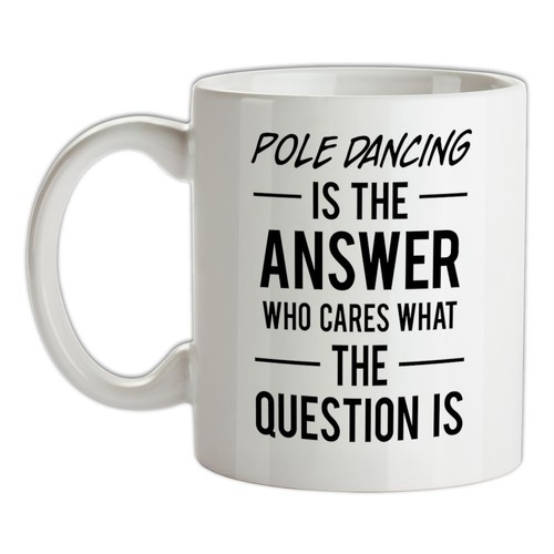 Pole dancing the answer - pole,
