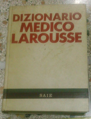 Dizionario medico larousse - dizionario,