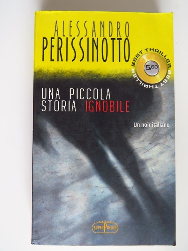 Una piccola storia ignobile - ,