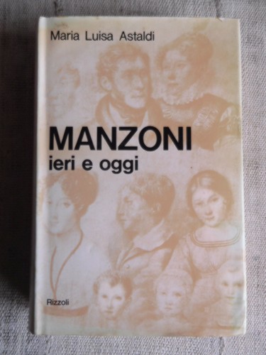 Manzoni ieri oggi - manzoni, rizzoli