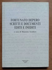Fortunato Depero: Scritti e documenti editi e inediti - Scudiero.Il Castello1992