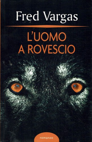 Fred vargas uomo a - :, l'uomo