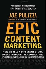 Epic Content Marketing: How to Tell a Different Story, B... | Buch | Zustand gut