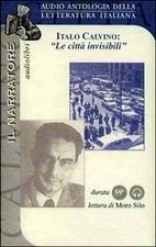 Audiolibro audiobook CD Audio LE CITTA' INVISIBILI  Italo Calvino  usato