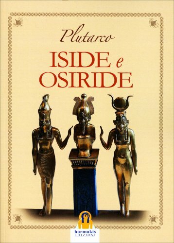 Libro iside osiride - iside, e
