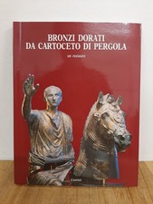 BRONZI DORATI DA CARTOCETO DI PERGOLA. Un restauro - Cantini
