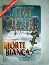 CUSSLER CLIVE - MORTE BIANCA -
