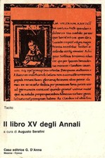 IL LIBRO XV DEGLI ANNALI - Tacito - Serafini - latino - letteratura - D'Anna
