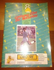 CASTAGNA ORO JUVENTUS LUIGI DE AGOSTINI MOTTARONE ROBERTO BAGGIO SCHILLACI TOTò