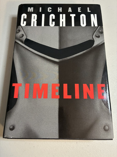 Timeline michael crichton - timeline,