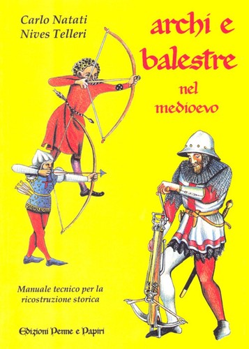 Archi balestre nel medioevo - nel,