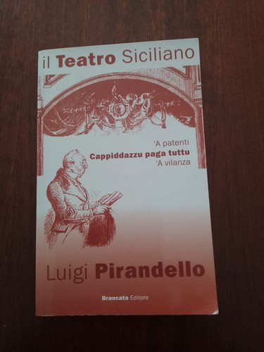 Teatro siciliano pirandello - pirandello, a
