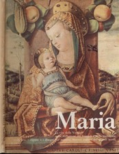 Maria. La vita della Vergine nella narrazione dei Vangeli e nella tradizione, at