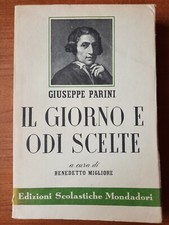 IL GIORNO E ODI SCELTE Benedetto Migliore Edizioni Scolastiche Mondadori 1954