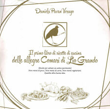 Il primo libro di ricette di cucina delle allegri Comari di Lio Grando. . Daniel