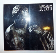 Catalogo Arte Scultura - Civello: Leonardo Lucchi Sculture, Galleria Russo Roma 