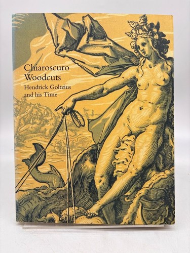 Chiaroscuro woodcuts hendrick - chiaroscuro, woodcuts:
