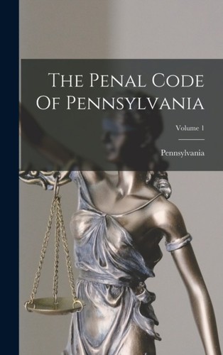 Pennsylvania penal code - -, of