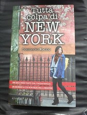 {A160} TUTTA COLPA DI NEW YORK - CASSANDRA ROCCA - NEWTON 2013 PAG.276 