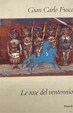 Fusco,Gian Carlo. - Le rose