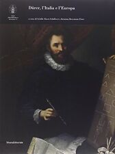 Durer, l'Italia e l'Europa -