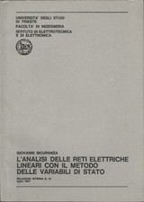 L'analisi delle reti elettriche lineari con il metodo delle variabili di stato.