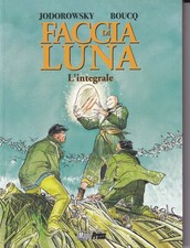FACCIA DI LUNA L'INTEGRALE di Jodorowsky e Boucq ed. Magic Press G1
