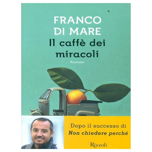 Caffè dei miracoli - il,