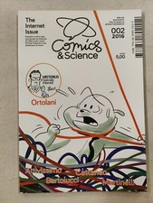 COMICS & SCIENCE - THE INTERNET ISSUE - 2016- contiene MISTERIUS DI LEO ORTOLANI
