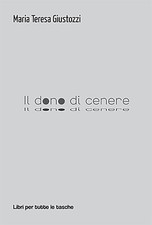 Il dono di cenere - Giustozzi