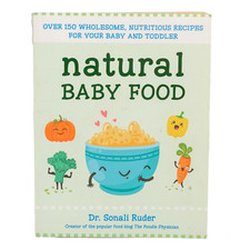 Natural Baby Food: Over 150