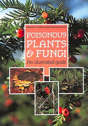Poisonous plants and fungi - plants, fungi: