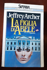 JEFFREY ARCHER - LA FIGLIA DI ABELE (ED. SUPERBUR)