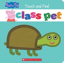 Class Pet: A Touch-and-Feel