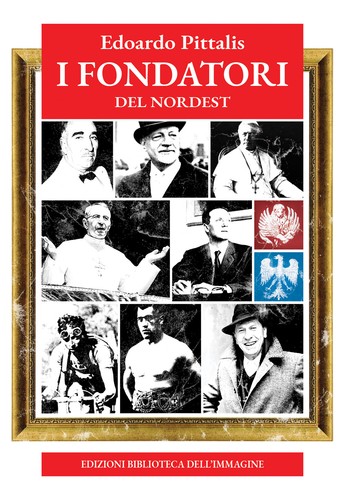 Fondatori del nordest - i,