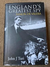 England's Greatest Spy: Eamon de Valera by John J. Turi (Hardcover, 2009)