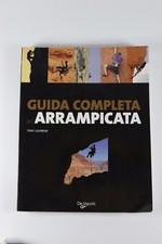  GUIDA COMPLETA ALL’ARRAMPICATA - Tony Laurens - 9788841220894