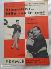 GORNI KRAMER "SIMPATICA" - "DILLO CON LE ROSE" - SPARTITO 1958 - EDIZIONI KRAMER