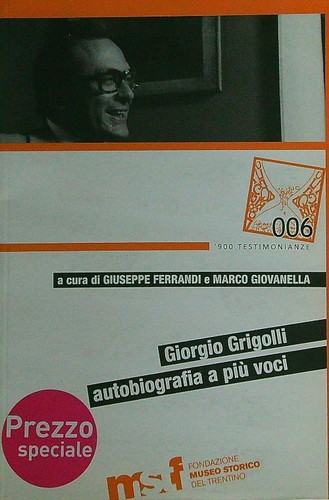 Giorgio grigolli autobiografia - grigolli,