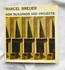 Marcel Breuer New Buildings &