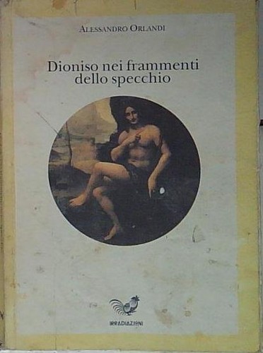 Orlandi dioniso nei frammenti - orlandi,