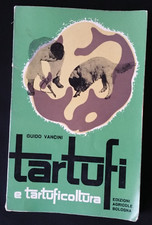 TARTUFI E TARTUFICOLTURA. - Vancini Guido. - Edagricole, - 1963