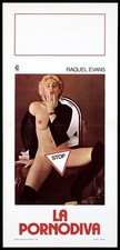 LA PORNODIVA, PORNO DIVA,  RAQUEL EVANS SEXY HARD PORNO ADULT CULT LOCANDINA