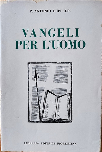 Antonio lupi vangeli - p.antonio, o.p.