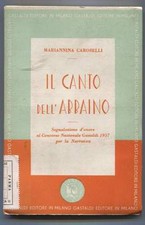 IL CANTO DELL'ABBAINO Mariannina Caroselli Gastaldi, 1957 Isernia - Parma