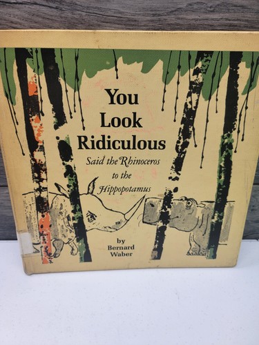 You look ridiculous - you, said
