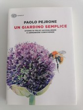 paolo Pejrone - Un giardino semplice - Einaudi