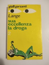 SUA ECCELLENZA LA DROGA -