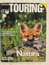 Speciale QUI TOURING Natura I Tesori Italiani Da Scoprire Numero 22 Anno 2007