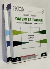 Datemi le parole Volume A+B  ISBN 9788824756624 - A. MONDADORI